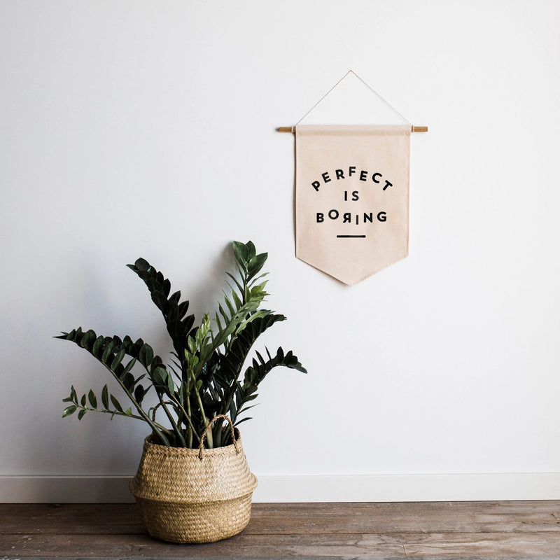 "Perfect Is Boring" canvas banner