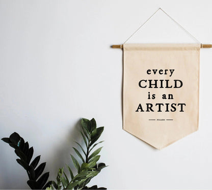 "Every Child Is An Artist" Canvas Banner - The Nurturing Nook