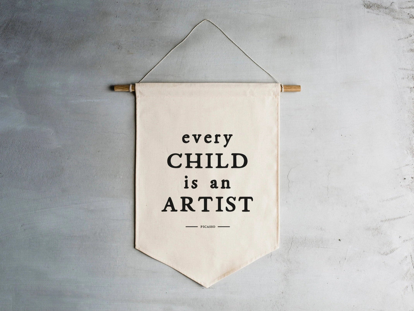 "Every Child Is An Artist" Canvas Banner - The Nurturing Nook
